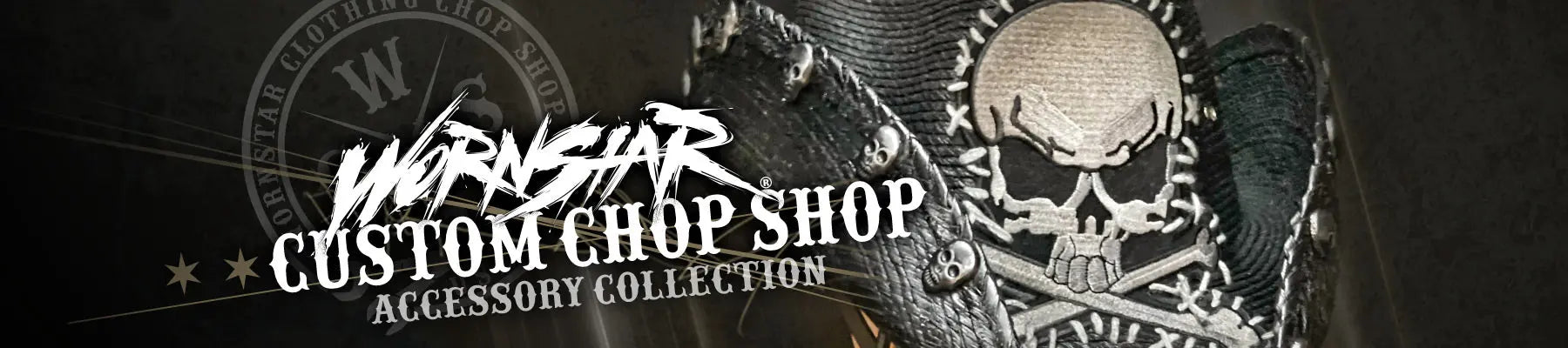Custom Chop Shop Accessories Wornstar